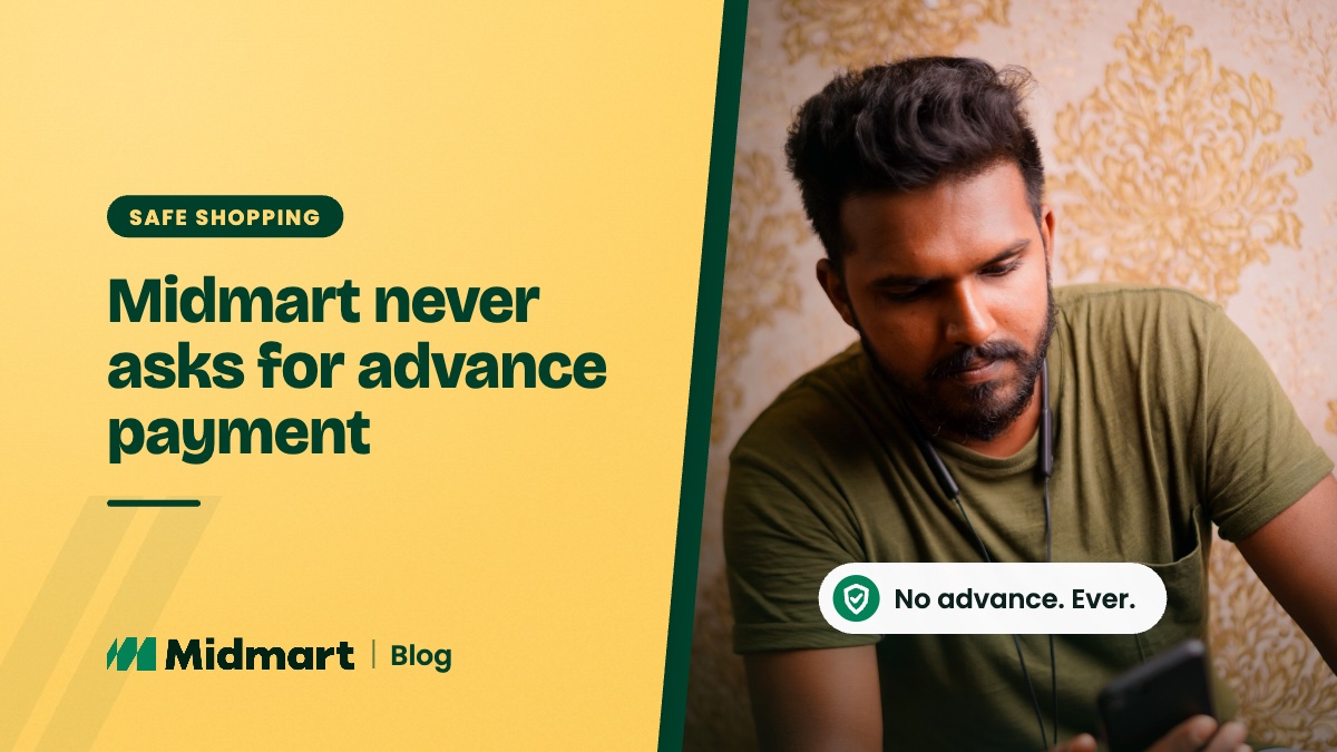 Nobody From Midmart Will Ever Ask You for Advance Payment